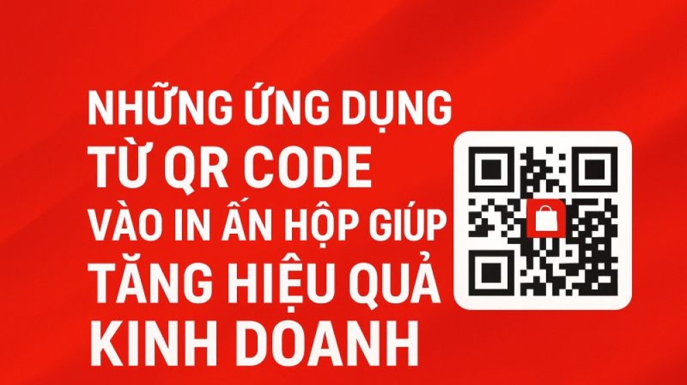 Ứng dụng QR code vào vỏ hộp hoặc trong sản phẩm đem lại rất nhiều lợi thế kinh doanh